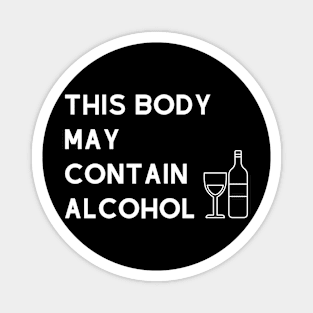 Funny alcohol say 2 Magnet